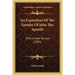 An Exposition Of The Epistles Of John The Apostle: With A New Version (1905)