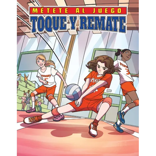 Toque Y Remate (Set and Spike)