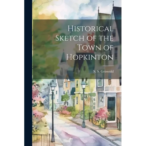 Historical Sketch of the Town of Hopkinton