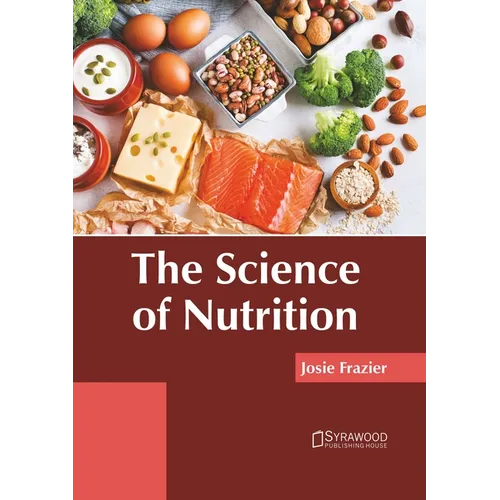 The Science of Nutrition