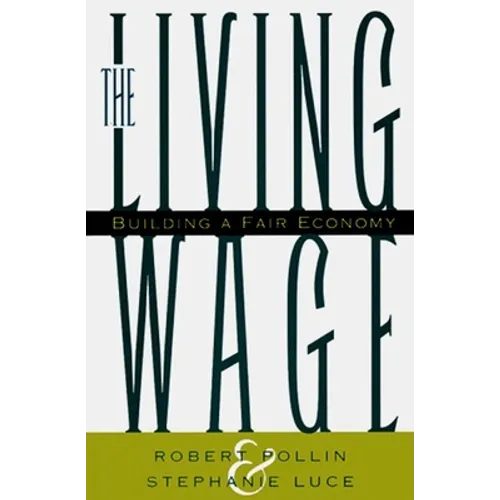 The Living Wage: Building a Fair Economy
