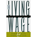The Living Wage: Building a Fair Economy