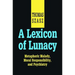 A Lexicon of Lunacy: Metaphoric Malady, Moral Responsibility and Psychiatry