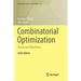Combinatorial Optimization: Theory and Algorithms