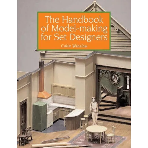 Handbook of Model-Making for Set Designers