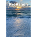 KreAshen: The Power of Accepting, Healing and Creating a Better Version of Self!