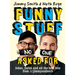 Jimmy and Nath: Funny Stuff No One Asked for: Jokes, Yarns and All the Best Bits from @Jimmyandnath