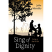 Sing of Dignity