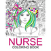 Nurse Coloring Books: Humorous Coloring Books For Grown-Ups and Adults