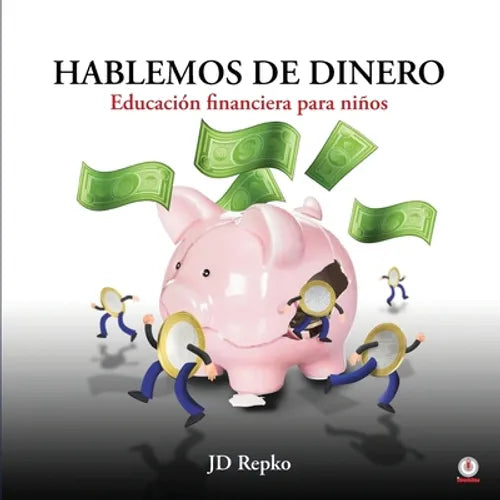 Hablemos de dinero: Educación financiera para niños