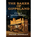 The Baker of Gippsland: A Trilogy of Supernatural Mysteries
