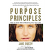 The Purpose Principles: How to Draw More Meaning Into Your Life