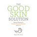 The Good Skin Solution