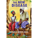 The New Disease