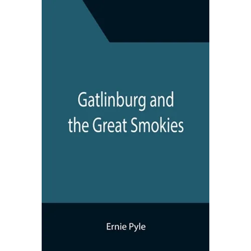 Gatlinburg and the Great Smokies