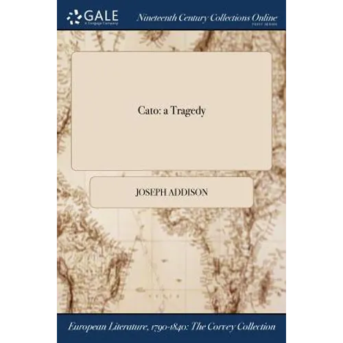 Cato: a Tragedy