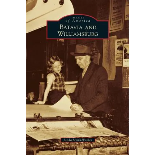 Batavia and Williamsburg