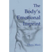 The Body's Emotional Imprint