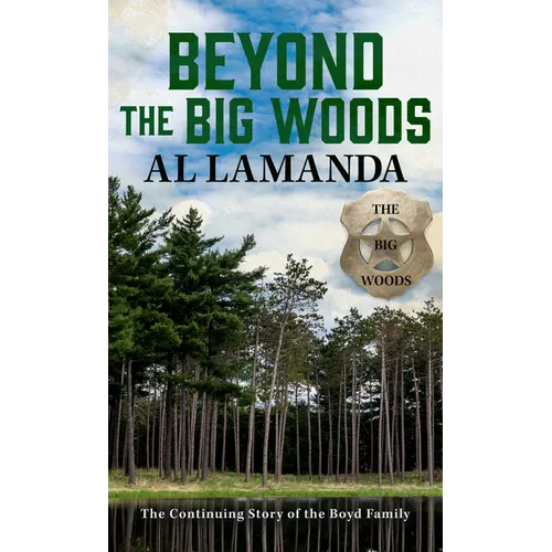 Beyond the Big Woods: The Continuing Story of the Boyd Family