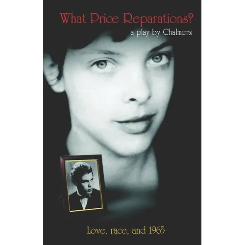 What Price Reparations?: Love, Race, and 1965
