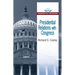 Presidential Relations with Congress