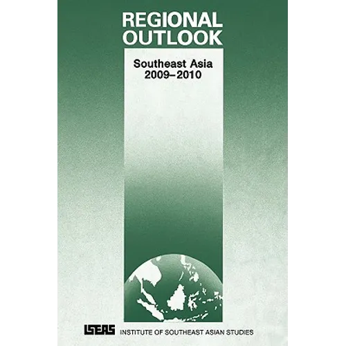 Regional Outlook: Southeast Asia 2009-2010