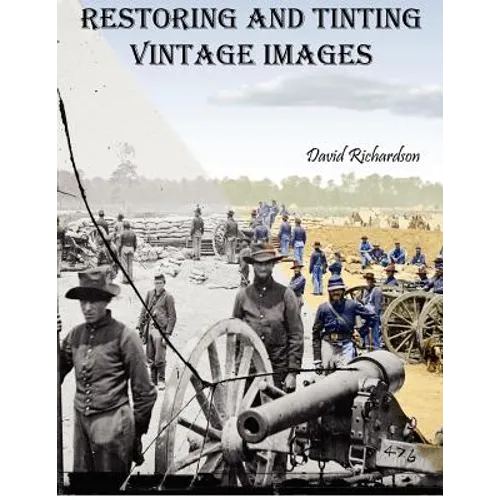 Restoring and Tinting Vintage Images
