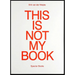 Erik Van Der Weijde: This Is Not My Book