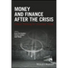 Money and Finance After the Crisis: Critical Thinking for Uncertain Times