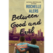 Between Good and Evil
