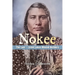 Nokee, The Last of the Great Lakes Mound Builders: Who will remember my people when I am gone?