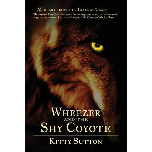 Wheezer and the Shy Coyote: Book Two
