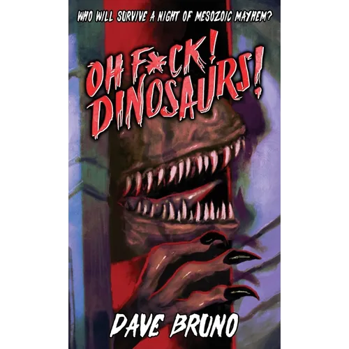 Oh F*ck! Dinosaurs!