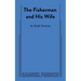 The Fisherman and His Wife