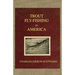 Trout Fly Fishing in America