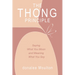 The Thong Principle: Saying What You Mean and Meaning What You Say