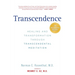 Transcendence: Healing and Transformation Through Transcendental Meditation