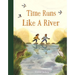 Time Runs Like a River