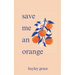 save me an orange