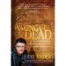 Waking Up Dead: A True Story of Suicide, Divine Intervention and a Life Transformed