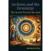 Archons and the Demiurge: The Secret War for the Soul