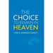 The Choice to Remain in Heaven