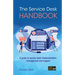 The Service Desk Handbook: A guide to service desk implementation, management and support