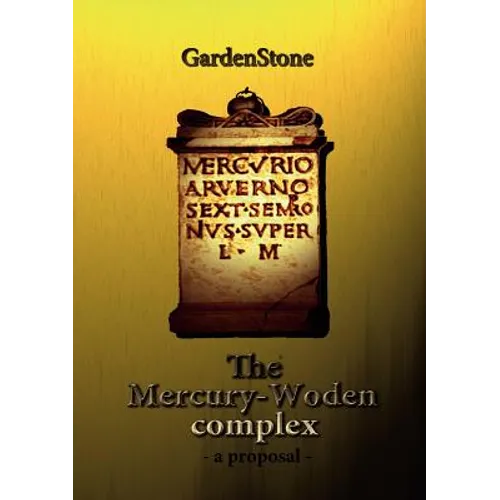 The Mercury-Woden complex: - A proposal -