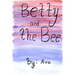 Betty and the Bee
