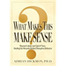What Makes This Make Sense: Beyond Labels and Quick Fixes: Healing the Wounds Behind Disruptive