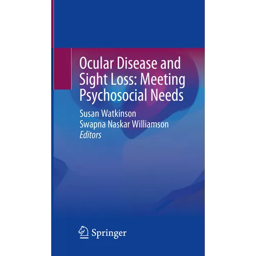 Ocular Disease and Sight Loss: Meeting Psychosocial Needs