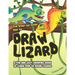 The Step-by-Step Way to Draw Lizard: A Fun and Easy Drawing Book to Learn How to Draw Lizards