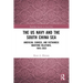 The US Navy and the South China Sea: American, Chinese, and Vietnamese Maritime Relations, 1945-2023