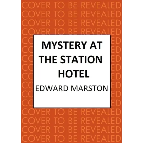 Mystery at the Station Hotel: The Bestselling Victorian Mystery Series